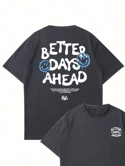 Better Days Ahead Printed Men Cotton T-Shirt 